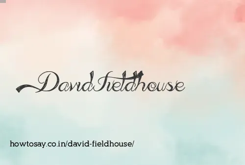 David Fieldhouse