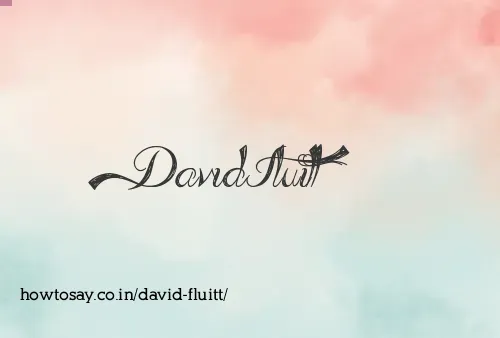 David Fluitt
