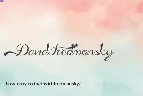 David Fredmonsky