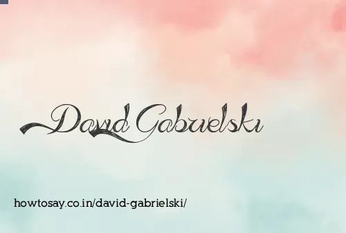 David Gabrielski