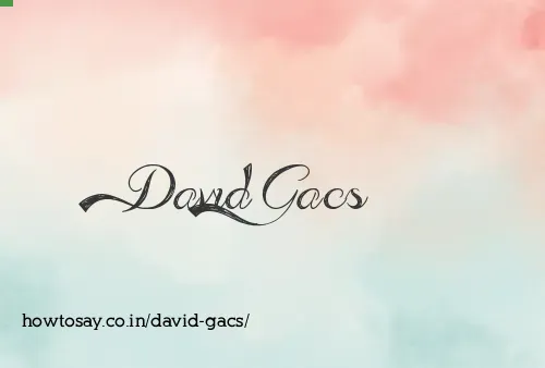David Gacs