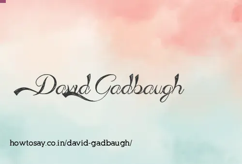 David Gadbaugh