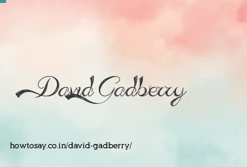 David Gadberry