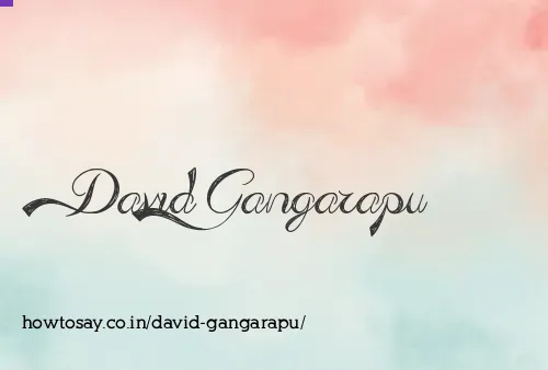 David Gangarapu