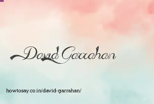 David Garrahan