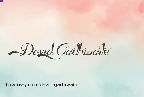 David Garthwaite