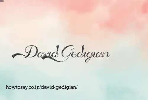 David Gedigian
