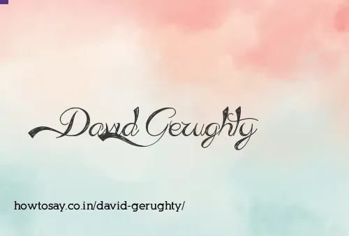 David Gerughty