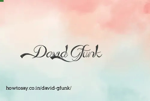 David Gfunk