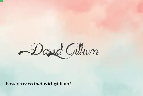 David Gillium