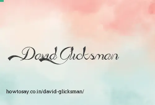 David Glicksman