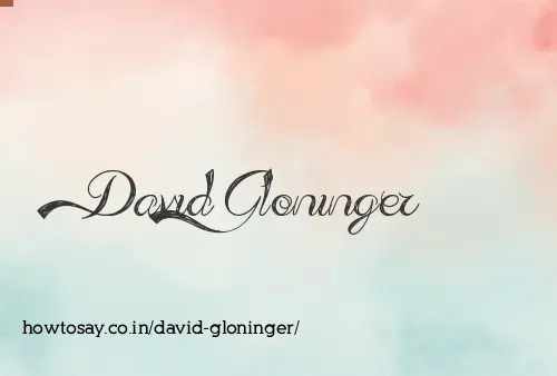 David Gloninger
