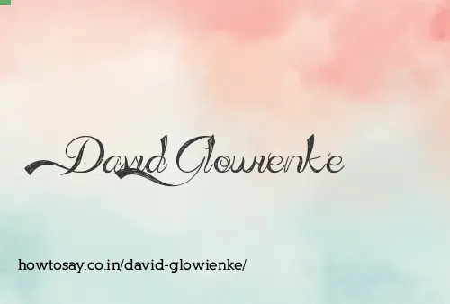 David Glowienke