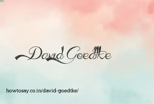 David Goedtke