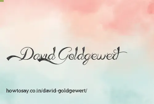 David Goldgewert