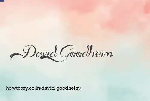 David Goodheim