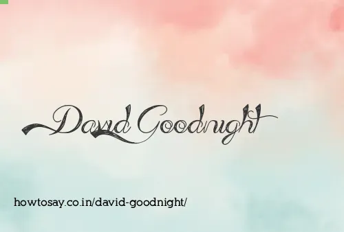 David Goodnight