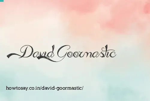 David Goormastic