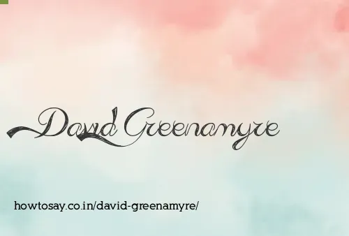 David Greenamyre