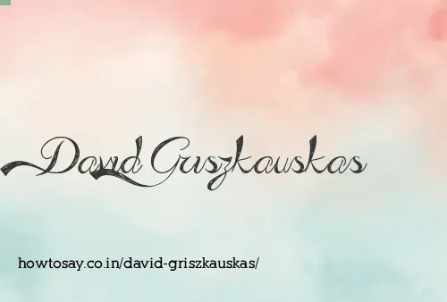 David Griszkauskas