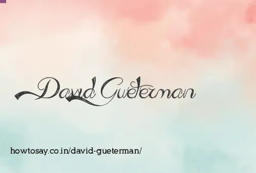 David Gueterman