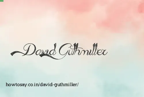 David Guthmiller
