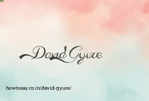 David Gyure