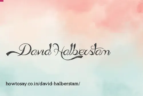 David Halberstam