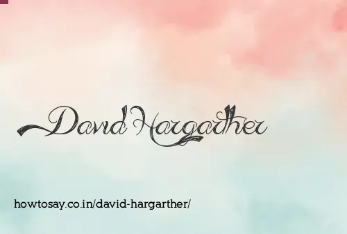 David Hargarther