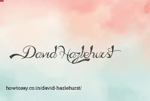 David Hazlehurst