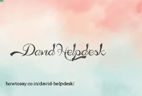 David Helpdesk