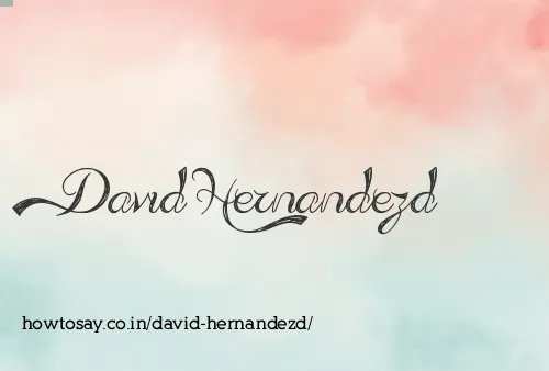 David Hernandezd