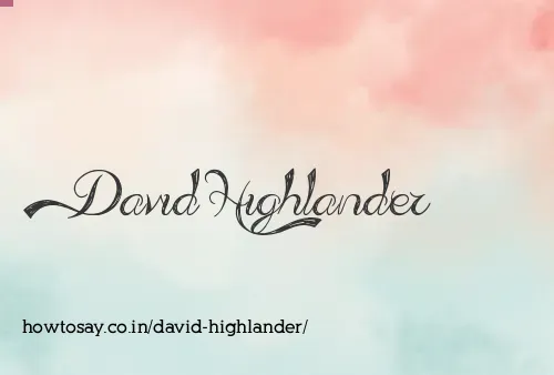 David Highlander