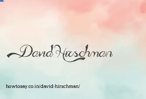 David Hirschman