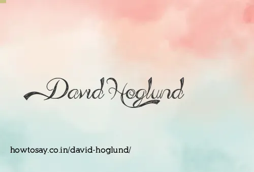 David Hoglund