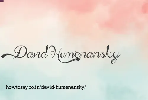 David Humenansky