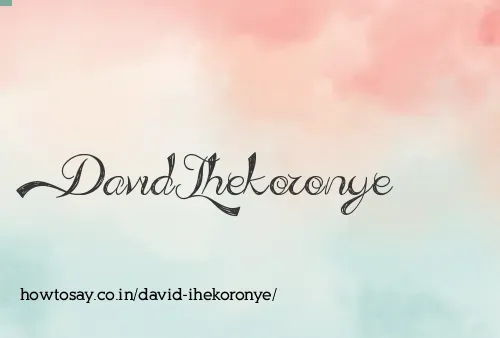 David Ihekoronye