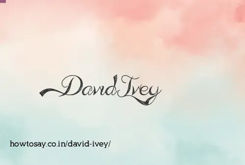 David Ivey