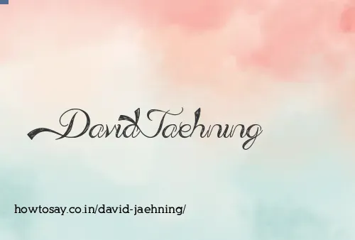 David Jaehning