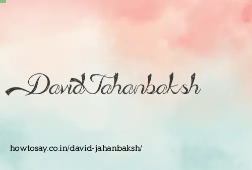 David Jahanbaksh