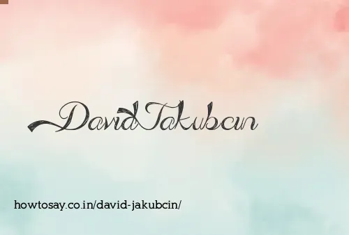 David Jakubcin