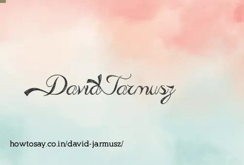 David Jarmusz
