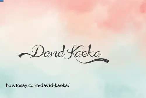 David Kaeka