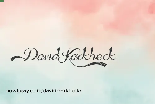 David Karkheck
