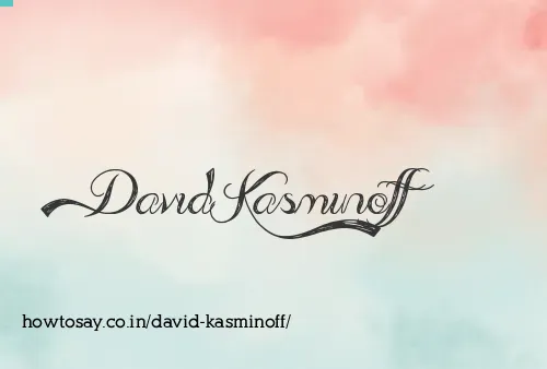 David Kasminoff
