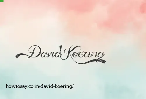 David Koering