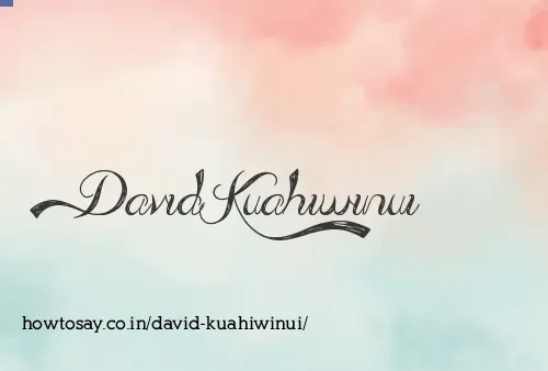 David Kuahiwinui