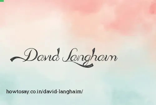 David Langhaim