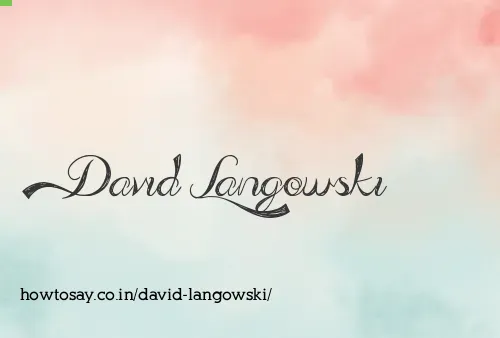David Langowski