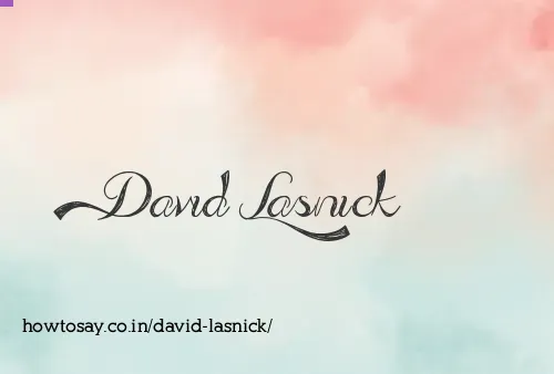 David Lasnick
